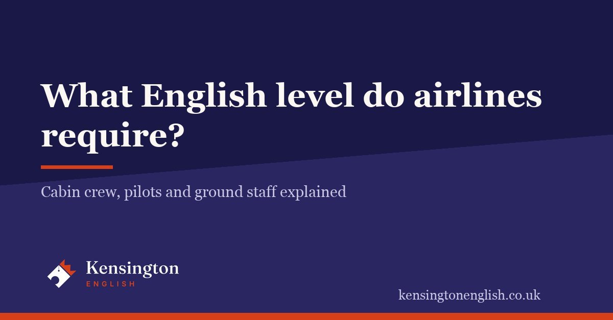 What English Level Do You Need to Work for an Airline? — Kensington English branded guide card
